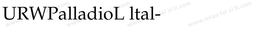 URWPalladioL ltal字体转换